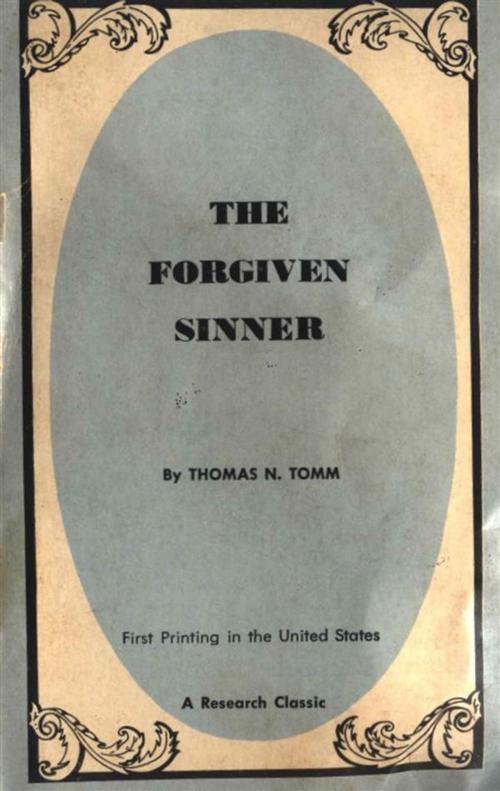 Cover of the book The Forgiven Sinner by Thomas N. Tomm, Olympia Press