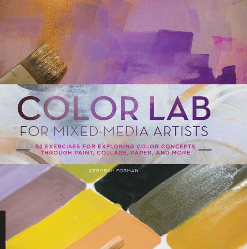 Cover of the book Color Lab for Mixed-Media Artists by Deborah Forman, Quarry Books