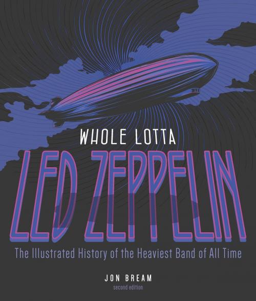 Cover of the book Whole Lotta Led Zeppelin, 2nd Edition by Jon Bream, Voyageur Press