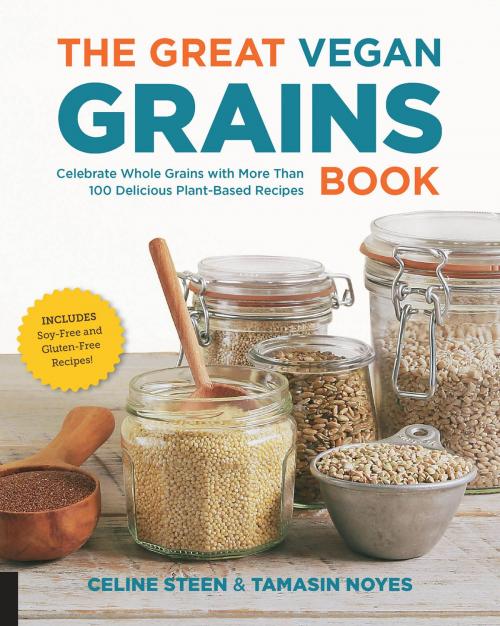 Cover of the book The Great Vegan Grains Book by Celine Steen, Tamasin Noyes, Fair Winds Press