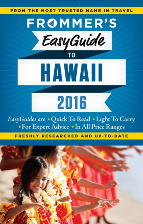 Cover of the book Frommer's EasyGuide to Hawaii 2016 by Jeanette Foster, FrommerMedia