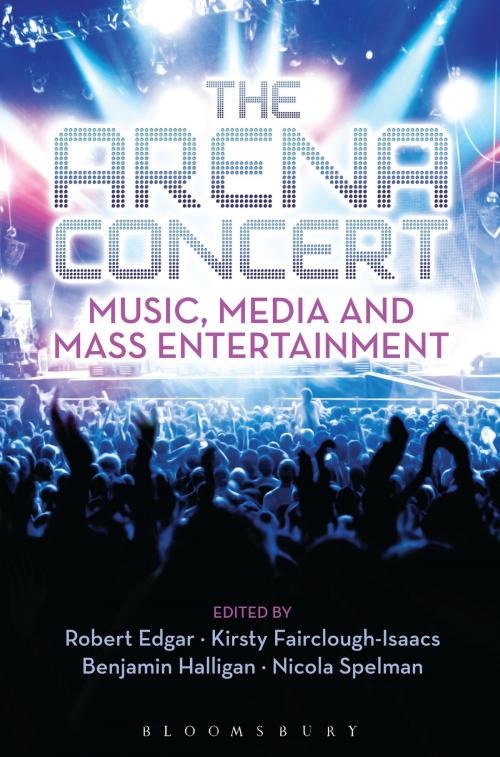 Cover of the book The Arena Concert by , Bloomsbury Publishing