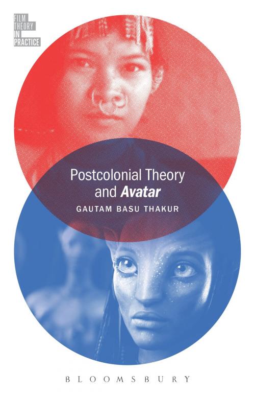 Cover of the book Postcolonial Theory and Avatar by Gautam Basu Thakur, Bloomsbury Publishing