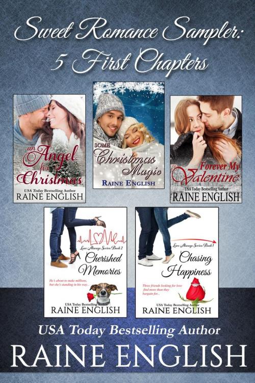 Cover of the book Sweet Romance Sampler: 5 First Chapters by Raine English, Elusive Dreams Press