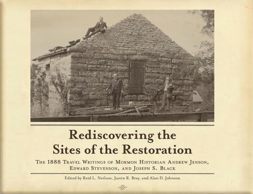 Cover of the book Rediscovering the Sites of the Restoration by , Deseret Book Company
