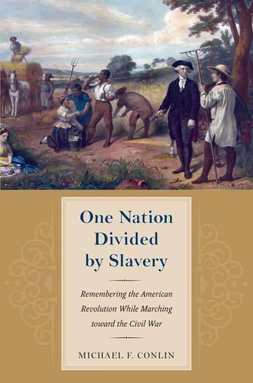 Cover of the book One Nation Divided by Slavery by Michael Conlin, The Kent State University Press