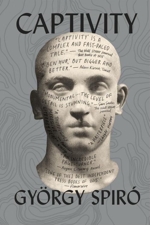 Cover of the book Captivity by György Spiró, Tim Wilkinson, Restless Books