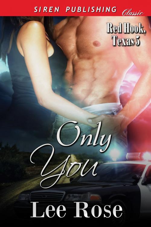 Cover of the book Only You by Lee Rose, Siren-BookStrand