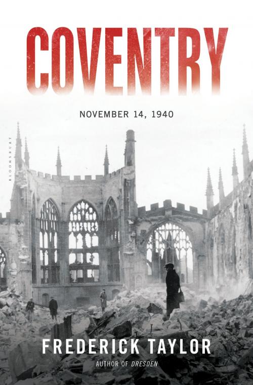 Cover of the book Coventry by Frederick Taylor, Bloomsbury Publishing
