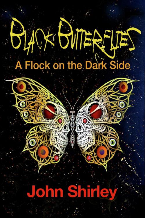 Cover of the book Black Butterflies by John Shirley, Night Shade Books
