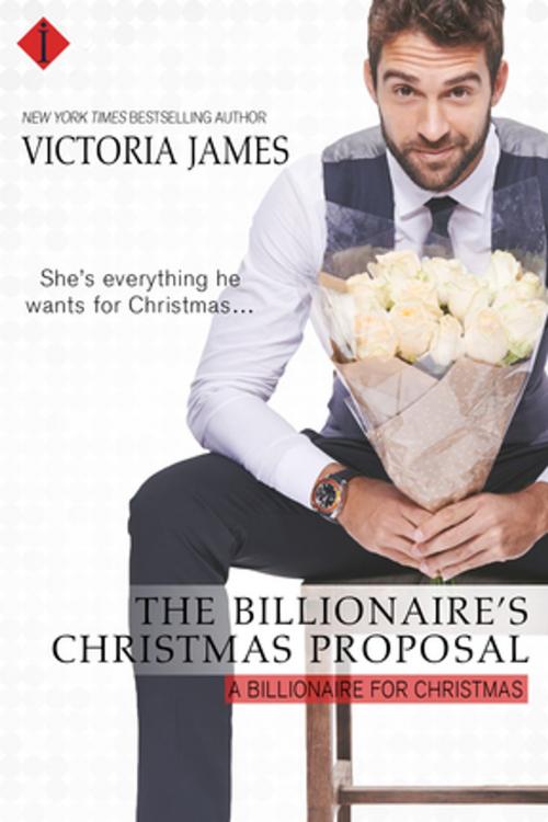 Cover of the book The Billionaire's Christmas Proposal by Victoria James, Entangled Publishing, LLC