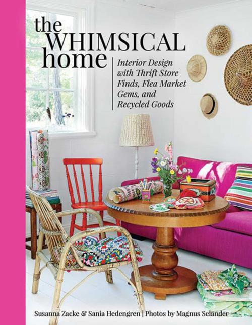 Cover of the book The Whimsical Home by Susanna Zacke, Sania Hedengren, Skyhorse