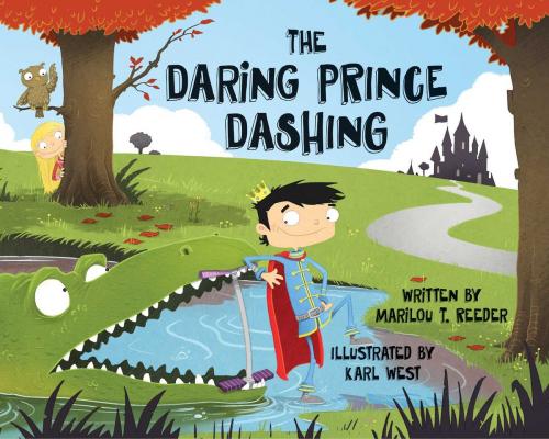 Cover of the book The Daring Prince Dashing by Marilou Reeder, Sky Pony