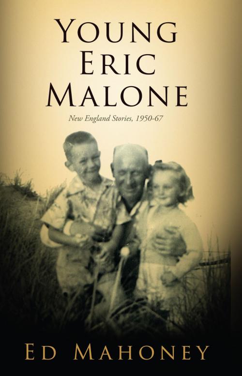 Cover of the book Young Eric Malone by Dr. Edward  Mahoney Ph.D, Publish Green