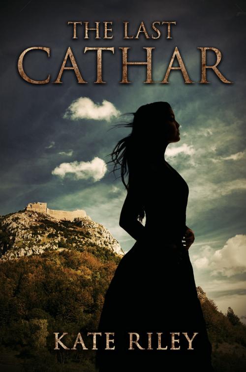 Cover of the book The Last Cathar by Kate Riley, Melange Books, LLC