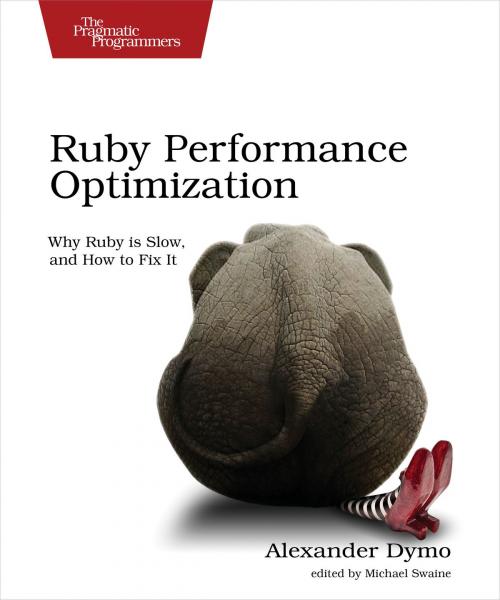 Cover of the book Ruby Performance Optimization by Alexander Dymo, Pragmatic Bookshelf