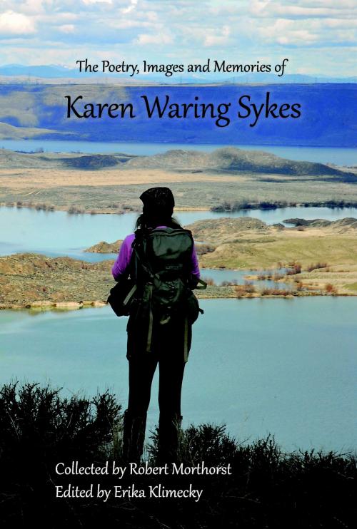 Cover of the book The Poetry, Images and Memories of Karen Waring Sykes by Karen Sykes, BookBaby