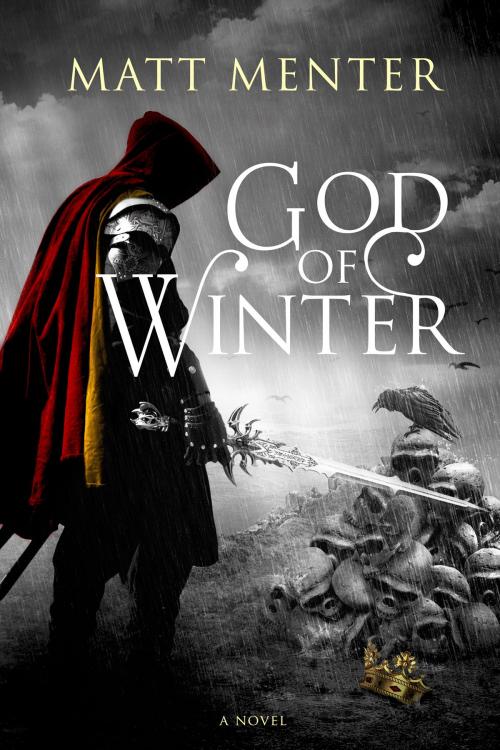 Cover of the book God of Winter by Matt Menter, BookBaby