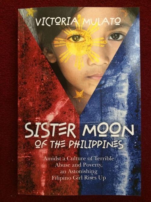 Cover of the book Sister Moon of the Philippines by Victoria Mulato, BookBaby