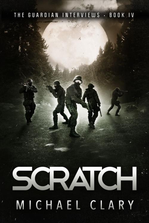 Cover of the book Scratch (The Guardian Interviews Book 4) by Michael Clary, Permuted Press