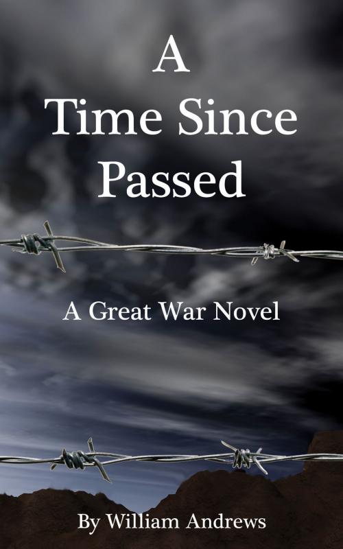 Cover of the book A Time Since Passed by William Andrews, ReadOnTime BV