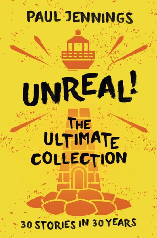Cover of the book Unreal by Paul Jennings, Penguin Books Ltd