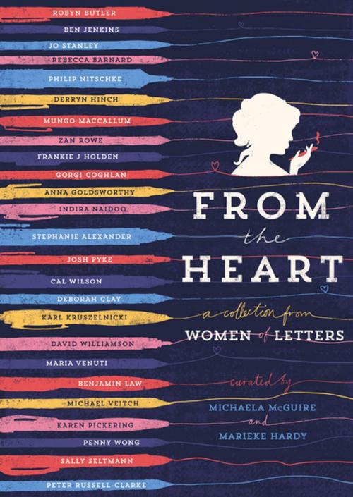 Cover of the book From the Heart: Women of Letters by Marieke Hardy, Michaela McGuire, Penguin Random House Australia