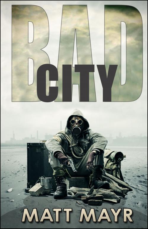 Cover of the book Bad City by Matt Mayr, EDGE-Lite