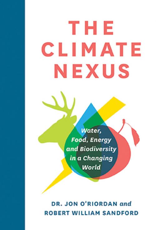 Cover of the book The Climate Nexus by Dr. Jon O'Riordan, Robert William Sandford, RMB | Rocky Mountain Books