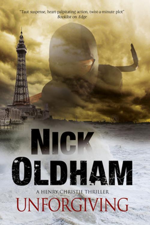 Cover of the book Unforgiving by Nick Oldham, Severn House Publishers
