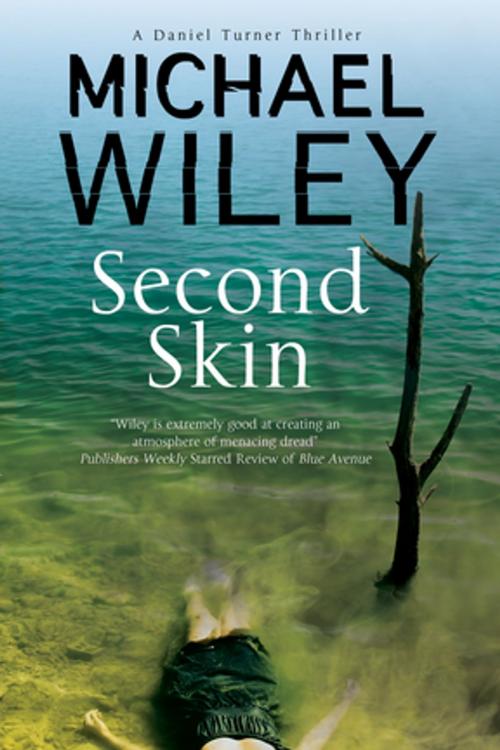 Cover of the book Second Skin by Michael Wiley, Severn House Publishers
