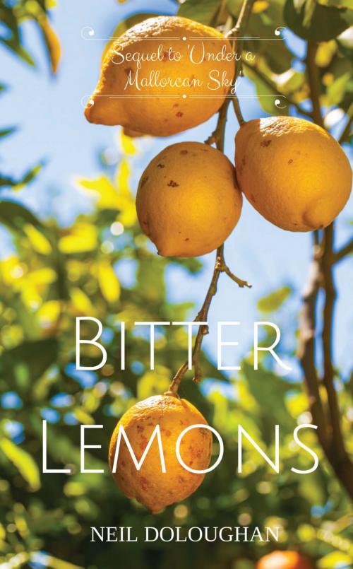 Cover of the book Bitter Lemons by Neil Doloughan, Grosvenor House Publishing