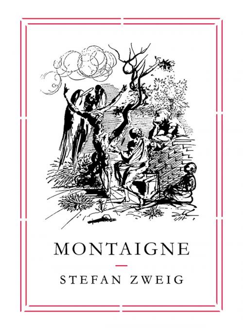 Cover of the book Montaigne by Stefan Zweig, Steerforth Press