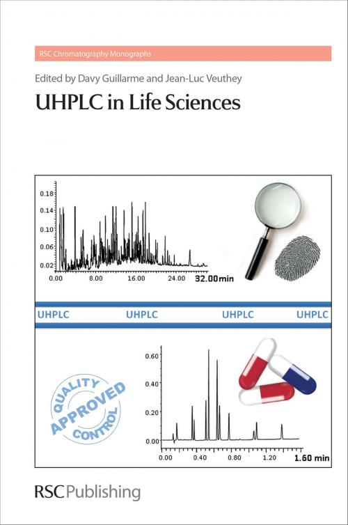 Cover of the book UHPLC in Life Sciences by Deirdre Cabooter, G Desmet, K J Fountain, S Heinisch, S Fekete, D V McCalley, Michal Holcapek, Sophie Martel, Pierre-Alain Carrupt, Lucie Novakova, Flavia Badoud, Ira S Lurie, Mira Petrovic, Damia Barcelo, Jean - Luc Wolfender, Ian D Wilson, Pamela C Iraneta, Roger M Smith, Royal Society of Chemistry
