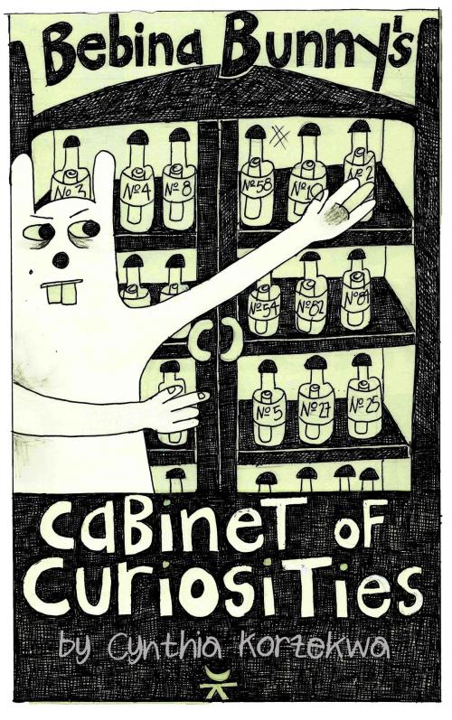 Cover of the book Bebina Bunny's Cabinet of Curiosities by Cynthia Korzekwa, Cynthia Korzekwa