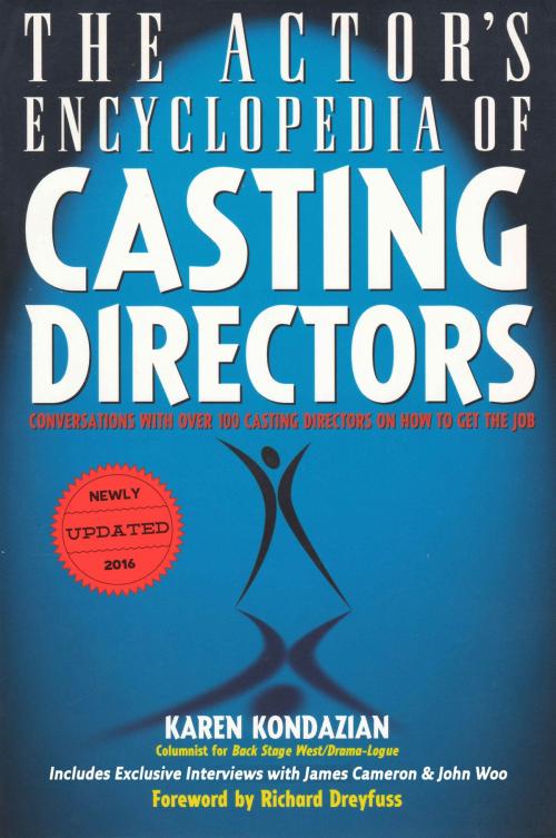 Cover of the book The Actor's Encyclopedia of Casting Directors by Karen Kondazian, Karen Kondazian