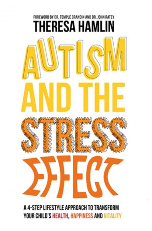 Cover of the book Autism and the Stress Effect by Theresa Hamlin, Jessica Kingsley Publishers