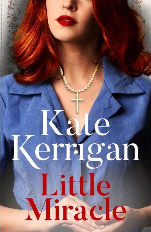 Cover of the book Little Miracle by Kate Kerrigan, Head of Zeus