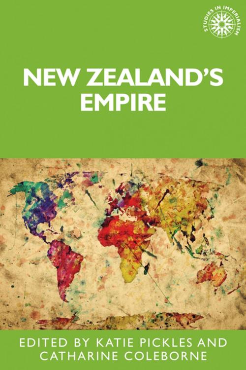Cover of the book New Zealand's empire by , Manchester University Press