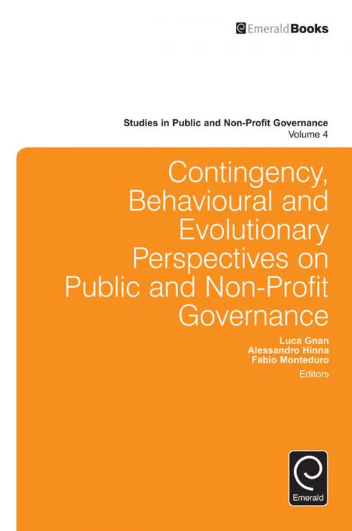 Cover of the book Contingency, Behavioural and Evolutionary Perspectives on Public and Non-Profit Governance by Fabio Monteduro, Alessandro Hinna, Luca Gnan, Emerald Group Publishing Limited