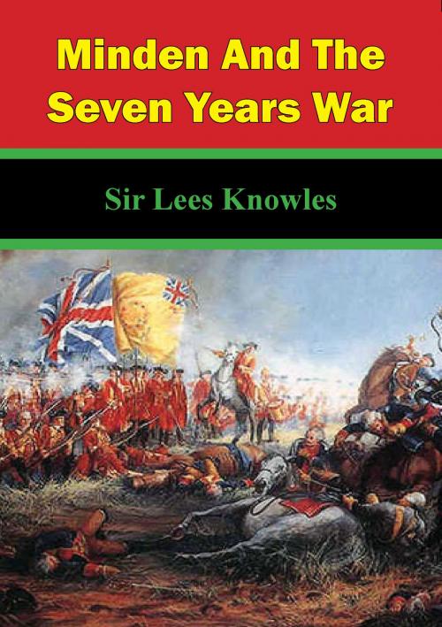 Cover of the book Minden And The Seven Years War by Sir Lees Knowles, Normanby Press