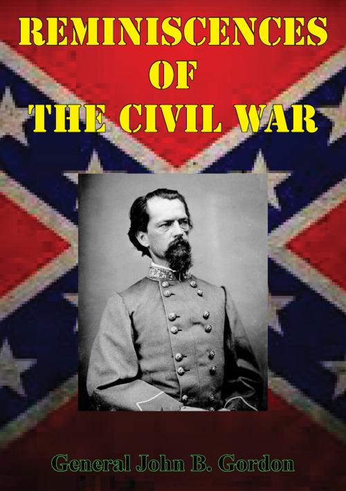 Cover of the book Reminiscences Of The Civil War [Illustrated Edition] by General John B. Gordon, Golden Springs Publishing