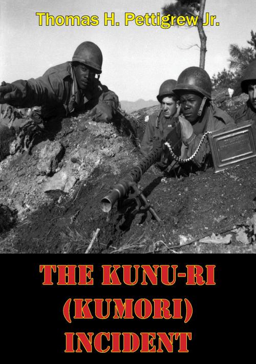 Cover of the book The Kunu-ri (Kumori) Incident by Thomas H. Pettigrew Jr., Normanby Press