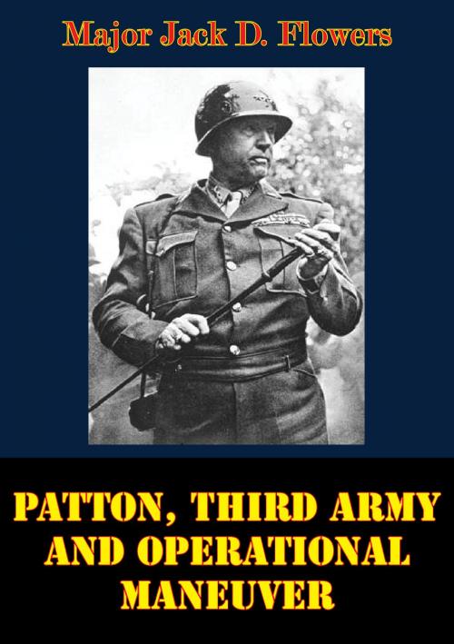Cover of the book Patton, Third Army And Operational Maneuver by Major Jack D. Flowers, Lucknow Books