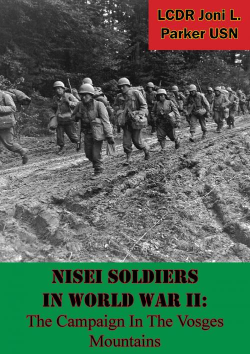 Cover of the book Nisei Soldiers In World War II: The Campaign In The Vosges Mountains by LCDR Joni L. Parker USN, Lucknow Books