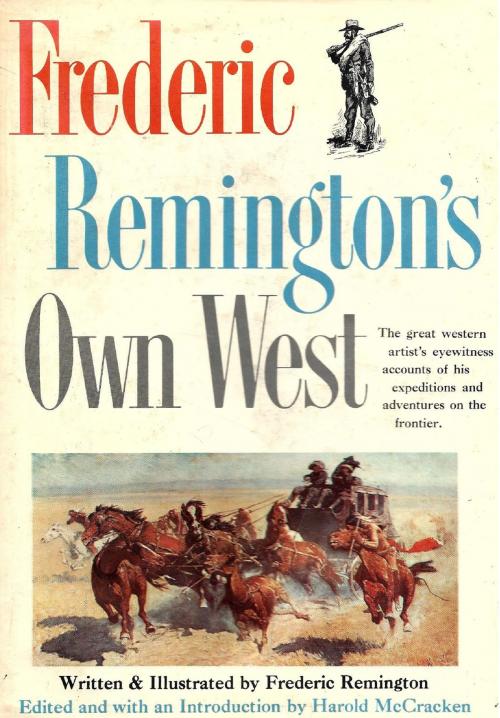 Cover of the book Frederic Remington’s Own West by Frederic Remington, Normanby Press