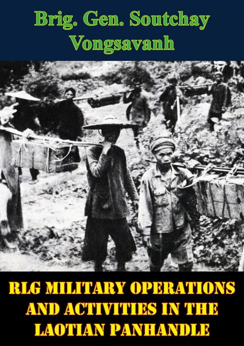 Cover of the book LG Military Operations And Activities In The Laotian Panhandle by Brig. Gen. Soutchay Vongsavanh, Normanby Press