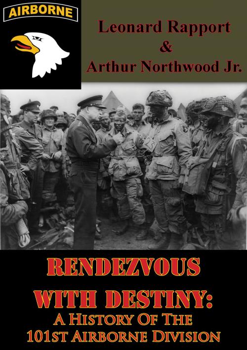 Cover of the book Rendezvous With Destiny: A History Of The 101st Airborne Division by Leonard Rapport, Arthur Northwood Jr., Lucknow Books