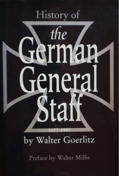 Cover of the book History Of The German General Staff 1657-1945 [Illustrated Edition] by Walter Görlitz, Lucknow Books