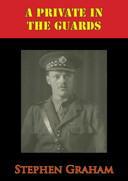 Cover of the book A Private In The Guards [Illustrated Edition] by Stephen Graham, Lucknow Books
